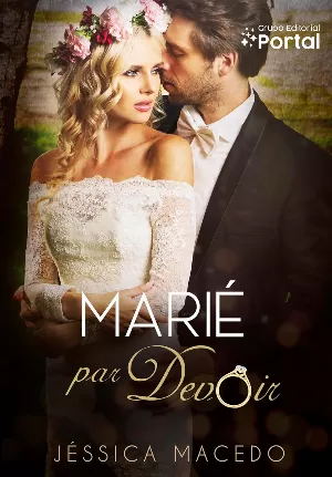 Jéssica Macedo – Marié par devoir